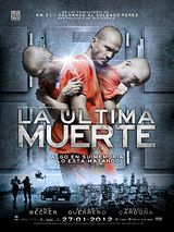 Affiche de La última muerte, film à voir en streaming sur Pygargue