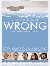 Affiche de Wrong, film à voir en streaming sur Pygargue