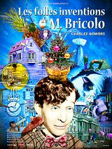 Affiche de Les Folles inventions de M. Bricolo, film à voir en streaming sur Pygargue