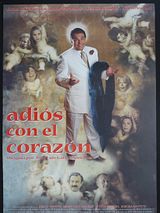 Affiche de Adiós con el corazón, film à voir en streaming sur Pygargue