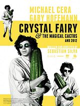 Affiche de Crystal Fairy & the Magical Cactus and 2012, film à voir en streaming sur Pygargue