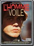 Affiche de L'Homme voilé, film à voir en streaming sur Pygargue