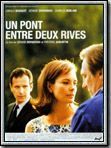 Affiche de Un pont entre deux rives, film à voir en streaming sur Pygargue