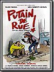 Affiche de Putain de rue!, film à voir en streaming sur Pygargue