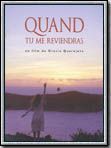 Affiche de Quand tu me reviendras, film à voir en streaming sur Pygargue