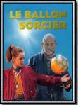 Affiche de Le Ballon sorcier, film à voir en streaming sur Pygargue