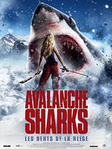 Affiche de Avalanche Sharks - les dents de la neige, film à voir en streaming sur Pygargue