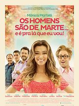 Affiche de Os Homens São de Marte...E É Para Lá que Eu Vou, film à voir en streaming sur Pygargue