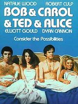 Affiche de Bob et Carole et Ted et Alice, film à voir en streaming sur Pygargue