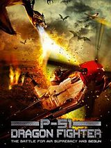 Affiche de P-51 Dragon Fighter, film à voir en streaming sur Pygargue