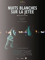 Affiche de Nuits Blanches Sur La Jetée, film à voir en streaming sur Pygargue