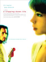 Affiche de A Slipping-Down Life, film à voir en streaming sur Pygargue