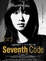 Affiche de Seventh code, film à voir en streaming sur Pygargue