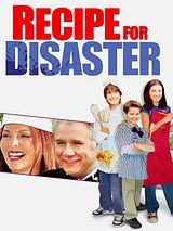 Affiche de Recipe for Disaster, film à voir en streaming sur Pygargue