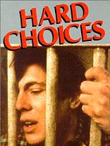 Affiche de Hard Choices, film à voir en streaming sur Pygargue