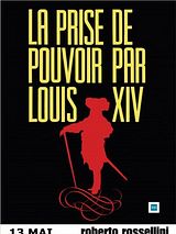 Affiche de La Prise du pouvoir par Louis XIV, film à voir en streaming sur Pygargue