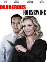 Affiche de Dangerous Housewife, film à voir en streaming sur Pygargue