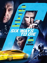 Affiche de 6 Ways to Die, film à voir en streaming sur Pygargue