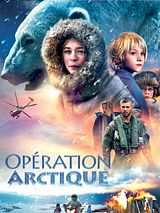 Affiche de Opération Arctique, film à voir en streaming sur Pygargue