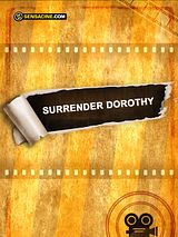 Affiche de Surrender Dorothy, film à voir en streaming sur Pygargue