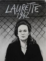 Affiche de Laurette 1942, une volontaire au camp du Récébédou, film à voir en streaming sur Pygargue