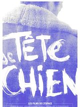 Affiche de Tête de Chien, film à voir en streaming sur Pygargue