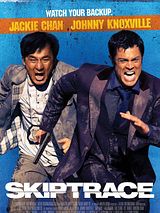 Affiche de Skiptrace, film à voir en streaming sur Pygargue