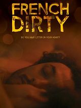 Affiche de French Dirty, film à voir en streaming sur Pygargue