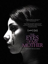 Affiche de The Eyes Of My Mother, film à voir en streaming sur Pygargue