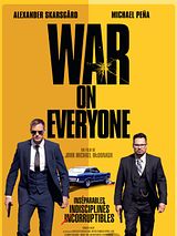 Affiche de War on Everyone, film à voir en streaming sur Pygargue