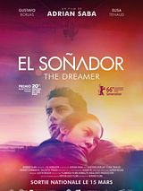 Affiche de El Soñador - The Dreamer, film à voir en streaming sur Pygargue