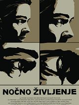 Affiche de Nočno življenje, film à voir en streaming sur Pygargue