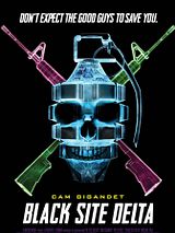 Affiche de Black Site Delta, film à voir en streaming sur Pygargue