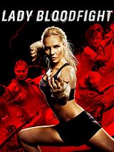 Affiche de Lady Bloodfight, film à voir en streaming sur Pygargue