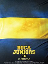 Affiche de Boca Juniors 3D: The Movie, film à voir en streaming sur Pygargue