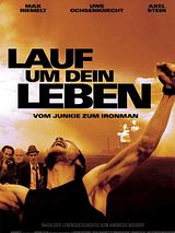 Affiche de Lauf um dein Leben - Vom Junkie zum Ironman, film à voir en streaming sur Pygargue