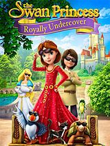 The Swan Princess: Royally Undercover (Original Motion Picture Soundtrack)