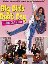 Affiche de Big Girls Don't Cry... They Get Even, film à voir en streaming sur Pygargue