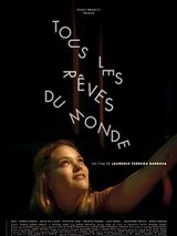 Affiche de Tous les rêves du monde, film à voir en streaming sur Pygargue