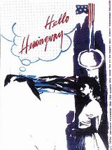 Affiche de Hello Hemingway, film à voir en streaming sur Pygargue