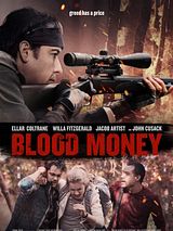 Affiche de Blood Money, film à voir en streaming sur Pygargue
