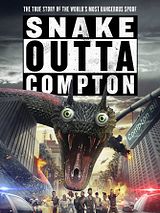 Affiche de Snake Outta Compton, film à voir en streaming sur Pygargue