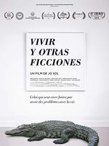 Affiche de Vivir y Otras Ficciones, film à voir en streaming sur Pygargue