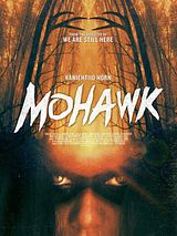 Affiche de Mohawk, film à voir en streaming sur Pygargue