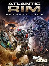Affiche de Atlantic Rim : Résurrection, film à voir en streaming sur Pygargue