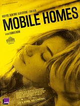 Affiche de Mobile Homes, film à voir en streaming sur Pygargue