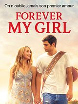Affiche de Forever My Girl, film à voir en streaming sur Pygargue