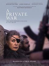 Affiche de Private War, film à voir en streaming sur Pygargue