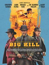 Affiche de Big Kill, film à voir en streaming sur Pygargue