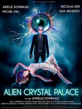 Affiche de Alien Crystal Palace, film à voir en streaming sur Pygargue